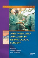 Anesthesia and analgesia in dermatologic surgery