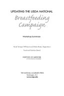 Updating the USDA national breastfeeding campaign workshop summary /