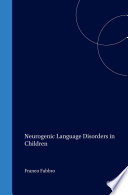 Neurogenic language disorders in children