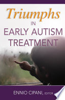 Triumphs in early autism treatment