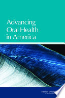 Advancing oral health in America