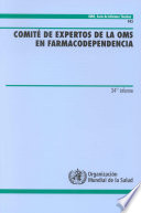Comité de Expertos de la OMS en Farmacodependencia 34o informe.