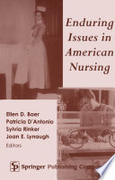 Enduring issues in American nursing