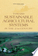 Toward sustainable agricultural systems in the 21st century