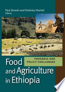 Food and agriculture in Ethiopia progress and policy challenges /