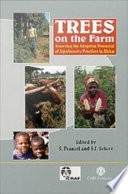 Trees on the farm assessing the adoption potential of agroforestry practices in Africa /