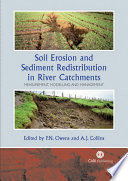 Soil erosion and sediment redistribution in river catchments measurement, modelling, and management /