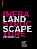 Landscape infrastructure case studies by SWA /