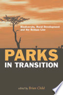 Parks in transition biodiversity, rural development and the bottom line /