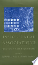 Insect-fungal associations ecology and evolution /