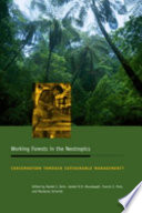 Working forests in the neotropics--conservation through sustainable management?