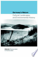 Germany's nature cultural landscapes and environmental history /