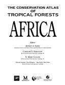 The conservation atlas of tropical forests : africa /