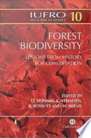 Forest biodiversity lessons from history for conservation /
