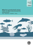 Marine protected areas : country case studies on policy, governance and institutional issues : Japan - Mauritania - Philippines - Samoa /