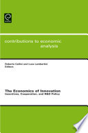 The economics of innovation incentives, cooperation and R&D policy /
