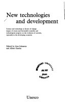 New technologies and development : science and technology as factors of change : impact of recent and foreseeable scientific and technological progress on the evolution of societies, especially in the developing countries /