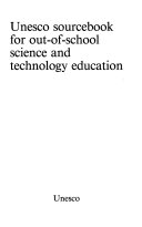 Unesco sourcebook for out-of school science and technology education.