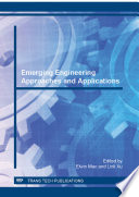 Emerging engineering approaches and applications : selected, peer reviewed papers from the 2011 International Conference on Information Engineering for Mechanics and Materials (ICIMM 2011), August 13-14, 2011, Shanghai, China /