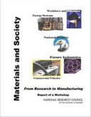 Materials and society from research to manufacturing -- report of a workshop /