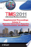 TMS2011 140th Annual Meeting & Exhibition Supplemental proceedings.