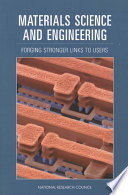 Materials science and engineering forging stronger links to users /