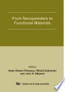 From nanopowders to functional materials : proceedings of Symposium G, European Materials Research Society Fall Meeting, Warsaw University of Technology, 6th-10th September, 2004 /