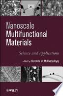 Nanoscale multifunctional materials science and applications /