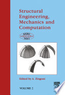 Structural Engineering, Mechanics, and Computation proceedings of the International Conference on Structural Engineering, Mechanics, and Computation, 2-4 April 2001, Cape Town, South Africa.