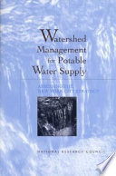 Watershed management for potable water supply assessing the New York City strategy.