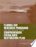 Florida Bay research programs and their relation to the comprehensive Everglades restoration plan /