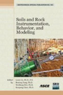Soils and rock instrumentation, behavior, and modeling selected papers from the 2009 GeoHunan International Conference, August 3-6, 2009, Changsha, Hunan, China /