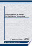 Soft computing techniques for machining of composites /