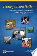 Doing a dam better the Lao People's Democratic Republic and the story of Nam Theun 2 /