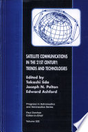Satellite communications in the 21st century trends and technologies /