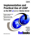 Implementation and practical use of LDAP on the IBM Eserver ISeries server