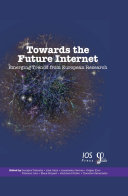Towards the future internet emerging trends from European research /