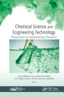 Chemical science and engineering technology : perspectives on interdisciplinary research /