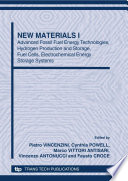 New materials I : advanced fossil fuel energy technologies, hydrogen production and storage, fuel cells, electrochemical energy storage systems : proceedings of the 5th Forum on New Materials, part of CIMTEC 2010-12th International Ceramics Congress and 5th Forum on New Materials, Montecatini Terme, Italy, June 13-18, 2010 /