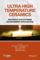 Ultra-high temperature ceramics : materials for extreme environment applications /
