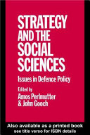 Strategy and the social sciences issues in defence policy /