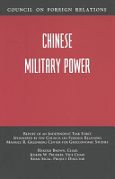 Chinese military power report of an independent task force sponsored by the Council on Foreign Relations Maurice R. Greenberg Center for Geoeconomic Studies /