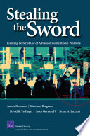 Stealing the sword limiting terrorist use of advanced conventional weapons /