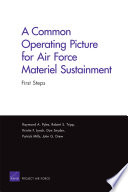 A common operating picture for Air Force materiel sustainment first steps /
