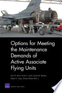 Options for meeting the maintenance demands of active associate flying units
