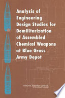 Analysis of engineering design studies for demilitarization of assembled chemical weapons at Blue Grass Army Depot