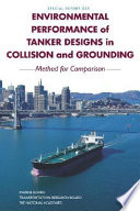 Environmental performance of tanker designs in collision and grounding method for comparison /