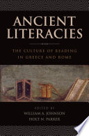 Ancient literacies the culture of reading in Greece and Rome /