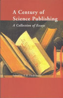 A century of science publishing a collection of essays /