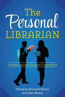The personal librarian : enhancing the student experience /